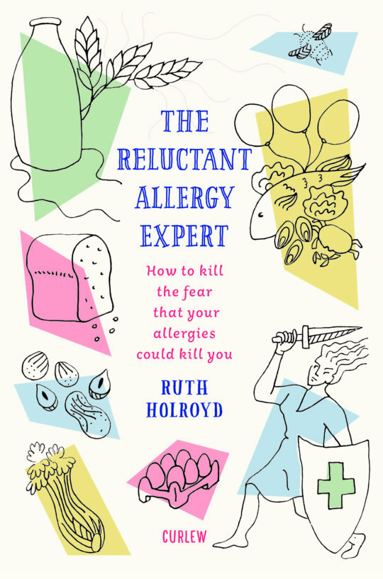The Reluctant Allergy Expert - living with food allergy and anaphylaxis